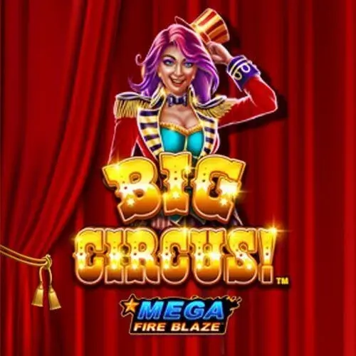 Mega Fire Blaze: Big Circus!